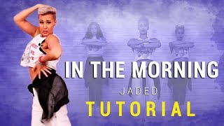 TUTORIAL - In The Morning (Jaded)