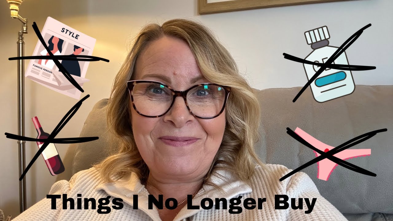 Things I No Longer Buy or Waste Money On. Over 50 Lifestyle.