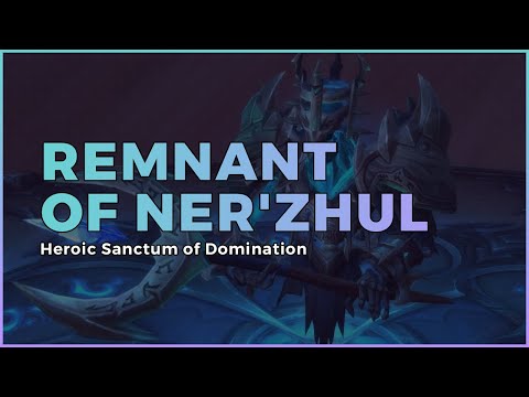 Heroic Remnant of Ner'zhul - Elemental Shaman