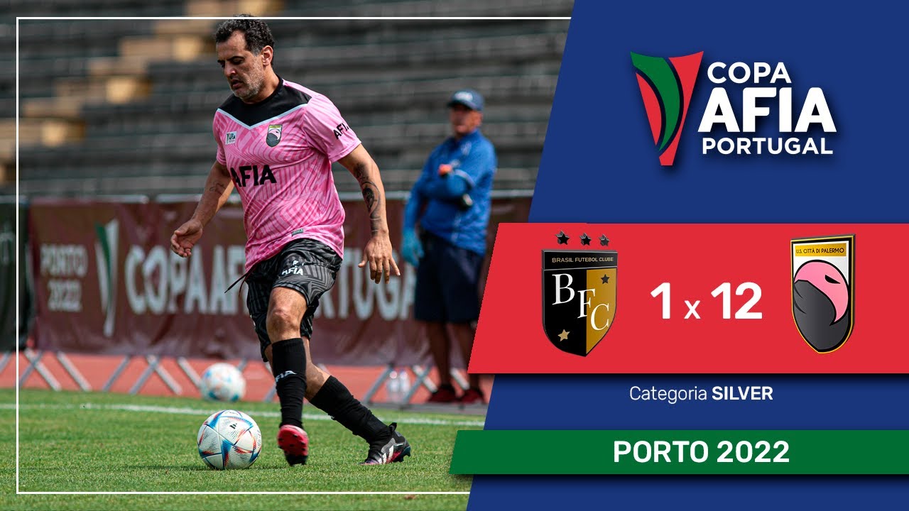 Copa AFIA Portugal – Porto 2022 – BRASIL FUTEBOL CLUBE X PALERMO – SILVER