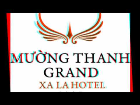 Yêu Lắm Mường Thanh - Mường Thanh Grand Xa La Hotel - Khách sạn Mường Thanh Xa La