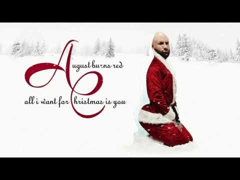 August Burns Red - All I Want For Christmas Is You online metal music video by AUGUST BURNS RED