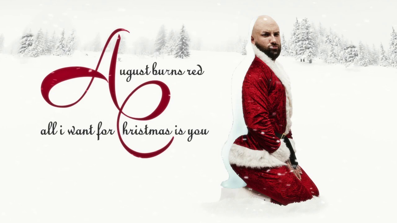 August Burns Red - All I Want For Christmas Is You - YouTube
