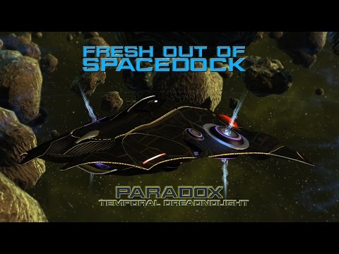 Fresh Out Of Spacedock - Paradox Temporal Dreadnought