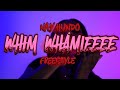 Nay Hundo WHIM WHAMIEEE FREESTYLE
