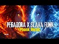 MONTAGEM PEGADORA PHONK X Slava Funk Remix Music 100 Aura Boost