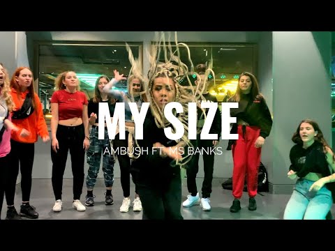 MY SIZE - AMBUSH FT. MS BANKS | Beckie Hughes Choreography | Commercial Class
