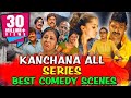 Kanchana All Series Best Comedy Scenes South Indian Hindi Dubbed Best Comedy Scenes