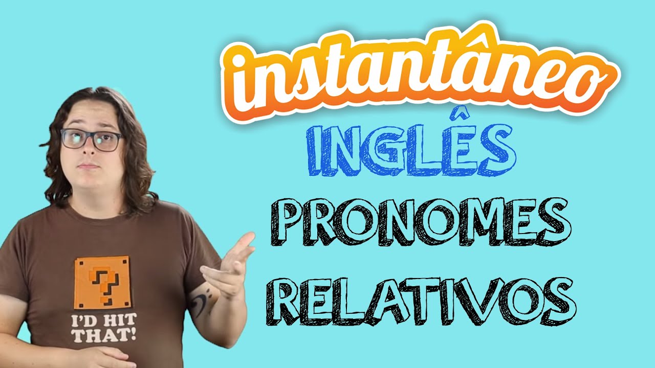 O Que é Pronome Relativo Em Ingles