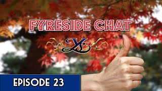 Fyreside Chat Episode 23: Ys