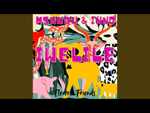 Iwelile (Original Mix)