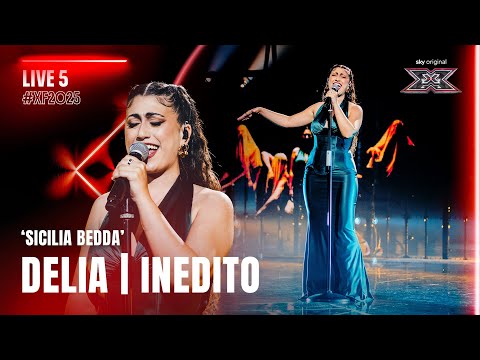 DELIA | ‘Bedda Sicily’ – Unpublished | Live 5 | X Factor 2025