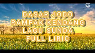Download lagu Lagu Sunda || DASAR JODO || rampak kendang official music liric mp3 Download lagu Lagu Sunda || DASAR JODO || rampak kendang official music liric mp3