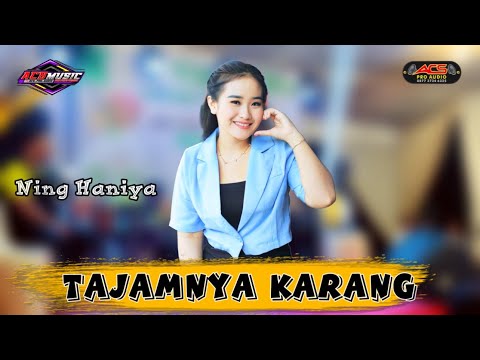 NING HANIYA - TAJAMNYA KARANG - ACS PRO AUDIO