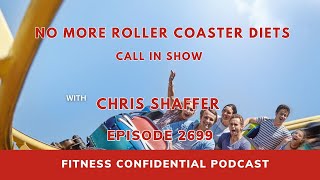 No More Roller Coaster Diets - Episode 2699