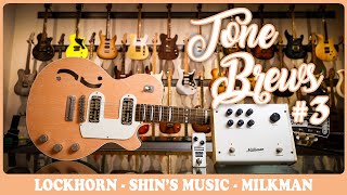 Video thumbnail for Tone Brew #3 | Lockhorn Zipper / Shin's Mighty Boost / Milkman "The Amp" by Distinctive Guitar