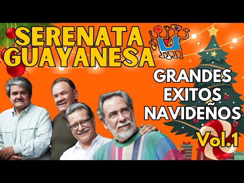 Serenata Guayanesa Grandes Éxitos Navideños VOL 1