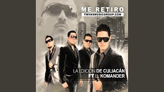Me Retiro (Feat. El Komander)