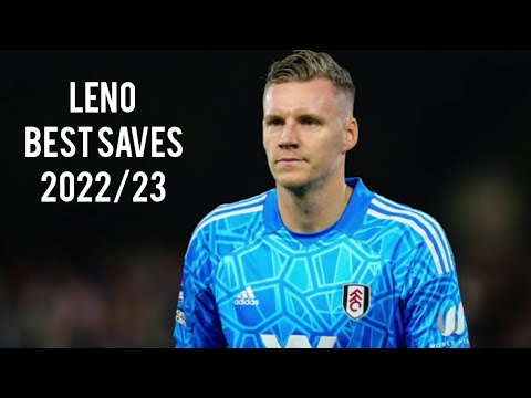 Bernd Leno - best saves - 2022/23