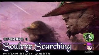 ★ ArcheAge ★ - Firran Story Quests - Episode 11: Souleye Searching