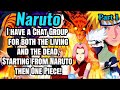 I Have A Chat Group For Both The Living And The Dead Starting From Naruto Then One Piece Part 1