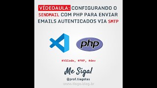PHP - CONFIGURANDO O PHP PARA ENVIAR EMAILS VIA SMTP - PHP E SENDMAIL