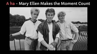 A ha  - Mary Ellen Makes the Moment Count