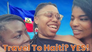 Travel To Haiti? Yes! | Travel Vlog 2023 Episode 3
