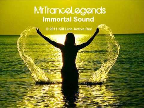 MrTranceLegends - Immortal Sound