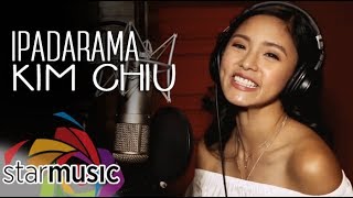 Ipadarama - Kim Chiu (Lyrics)