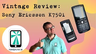 Vintage Review Sony Ericsson K750i