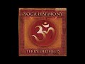 Pilgrimage - Terry Oldfield - Yoga Harmony - Remember who you are - Just a passenger here -