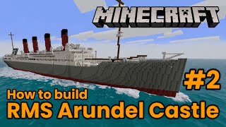 Minecraft! RMS Arundel Castle Tutorial part 2