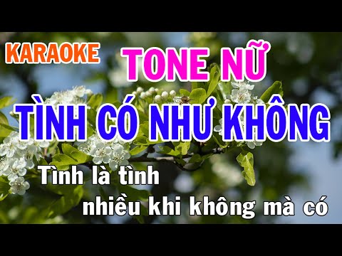 Tình Có Như Không Karaoke Tone Nữ Nhạc Sống - Phối Mới Dễ Hát - Nhật Nguyễn