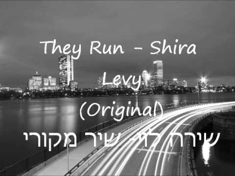 Shira Levy - They Run(Original)