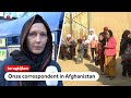 Hoe is het leven onder de Taliban? Correspondent Aletta André is in Afghanistan