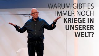 Warum gibt es immer noch Kriege auf dieser Welt?