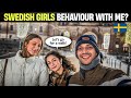 How Girls In Sweden Behaves With An Indian Were They Friendly With Me