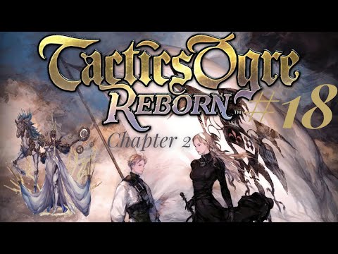 Let's Play Tactics Ogre Reborn (Blind) Episode 18 - Sword Dance