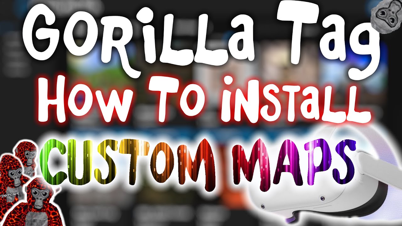 Gorilla Tag | How to Install Custom Maps and other mods on Oculus Quest!