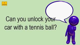 Can You Unlock Your Car With A Tennis Ball?