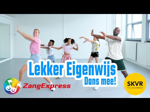 Zangexpress - Lekker Eigenwijs DANS