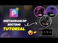 Instagram Creative Dp Photo Editing In Picsart Instagram Dp Photo Editing Instagram Profile Edit