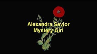 Alexandra Savior - Mystery Girl [Lyric Video]