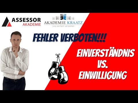 Examensrelevante Basics: Einverständnis und Einwilligung im Strafrecht