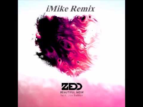 Zedd feat. Jon Bellion - Beautiful Now (iMike Radio Remix)