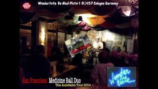 Medicine Ball Duo - La Nouvelle OrleansTour Promo 2014 [OFFICIAL VIDEO]