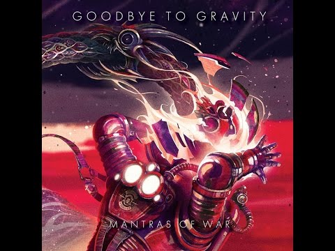 Goodbye To Gravity - Mantras Of War (Full Album)