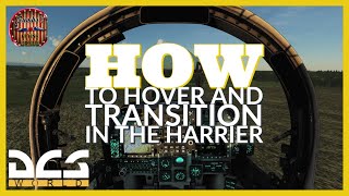 How to Hover and Transition to a Vertical Landing in the AV8B Harrier - DCS World Tutorial