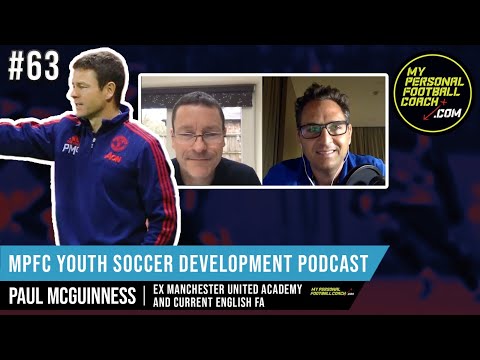 MPFC Youth Soccer Development Podcast 63 Paul McGuinness